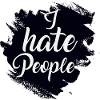 I hate people