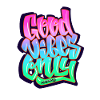 Graffiti Good Vibes Uniquement le marquage