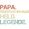 Feuerwehrmann Papa Held Legende