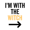 I'm With The Witch