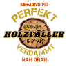 Holzfäller geschenk