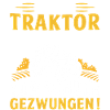 Zum Traktor fahren geboren Zur Schule gezwungen