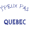 j'peux pas j'ai quebec
