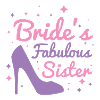 Bride’s Fabulous Sister