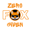 Zero Fox Given