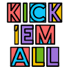 Kick 'Em All