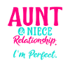 Aunt & Niece perfect Relationship