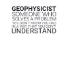 "Geophysicist Solves Problem | Geophysics"