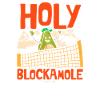 Volleyball Funny Holy blockamole
