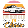 I´m Not Old I´m Classic