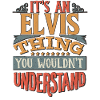 Det er en Elvis-ting du ikke ville forstått -