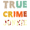 True Crime Junkie