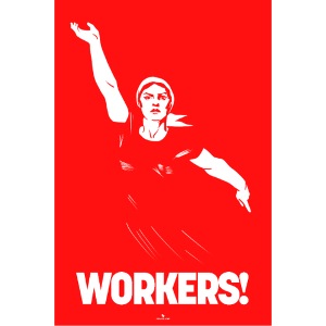 Workers! Poster