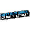 Lasst mich durch, ich bin Influencer