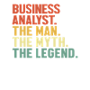 Business Analyst Man Myth Legend Business Analyst