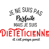 Pas parfaite mais diététicienne