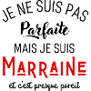 Pas parfaite mais marraine