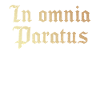 In omnia paratus