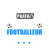 pas parfait mais footballeur