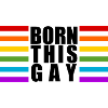 Born this gay
