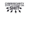 "Cybersecurity Click Shit | Cybersecurity"