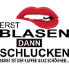 Erst Blasen dann schlucken