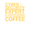 "Cybersecurity Expert Coffee | Cybersecurity"
