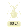 fear no weevil