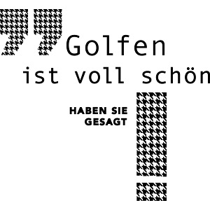 Golfen ist voll schön