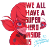 Miraculous We All Have A Superhero Inside Us