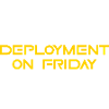 Deployment on Friday - Einfach nein!