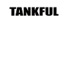 Tank Tankful Tank Driver