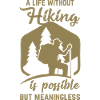 funny hiking sayings hiking mountaineering