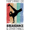 Breakdance Breakdancer Hip Hop Geschenk