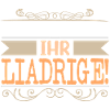 Ihr Lombaseggl Ihr Liadrige