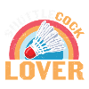 Badminton Humor Shuttlecock Lover