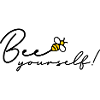 Bee yourself be yourself
