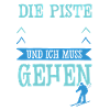 Die Piste Ruft