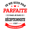 RÉCEPTIONNISTE PARFAITE