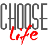 Choose life