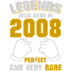Legend 2008 Born Birthday