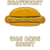 BRATWURST WAS DENN SONST