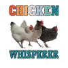 Chicken Whisperer | Chicken Whisperer