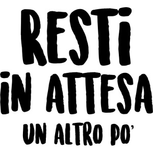 Resti in attesa