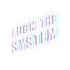 Fuck le système