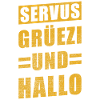 Servus Grüezi and Hello