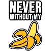 Never without my banana