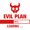 Evil Plan Loading