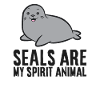 Seals Are My Spirit Animal Love Seals