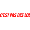 c'est pas des lol